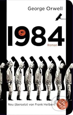 Kniha: 1984 (George Orwell). Fischer Taschenbuch, 2021 Kniha: 1984 (George Orwell). Fischer Taschenbuch, 2021