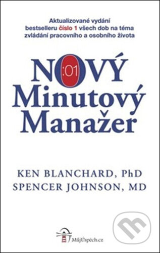 Kniha: NOVÝ Minutový Manažer (Ken Blanchard a Spencer Johnson). Obooks, 2025 Kniha: NOVÝ Minutový Manažer (Ken Blanchard a Spencer Johnson). Obooks, 2025