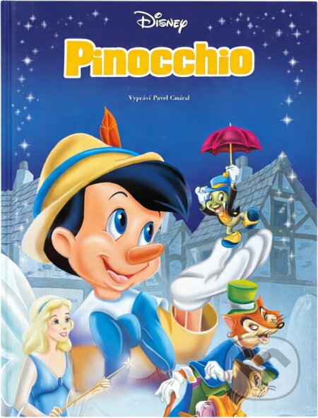 Kniha: Pinocchio (Pavel Cmíral). , 2007 Kniha: Pinocchio (Pavel Cmíral). , 2007
