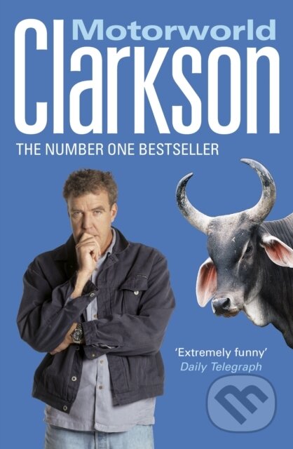 Kniha: Motorworld (Jeremy Clarkson). Penguin Books, 2004 Kniha: Motorworld (Jeremy Clarkson). Penguin Books, 2004