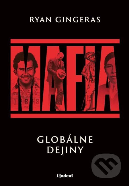 Kniha: Mafia: Globálne dejiny (Ryan Gingeras). Lindeni, 2026 Kniha: Mafia: Globálne dejiny (Ryan Gingeras). Lindeni, 2026
