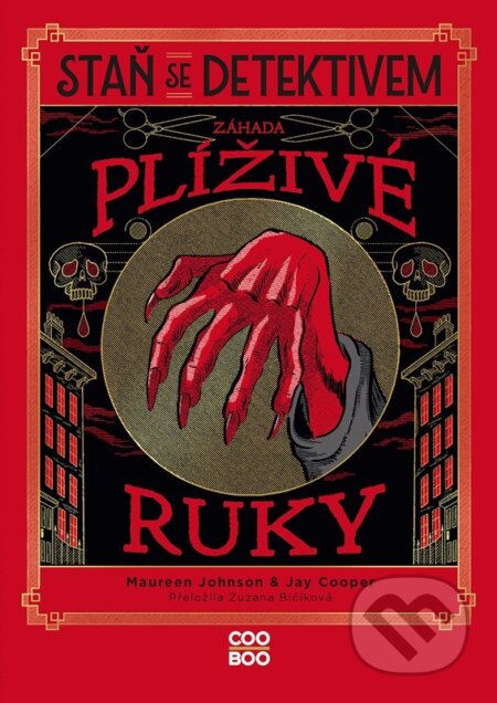 Kniha: Staň se detektivem: Záhada plíživé ruky (Maureen Johnson). CooBoo CZ, 2026 Kniha: Staň se detektivem: Záhada plíživé ruky (Maureen Johnson). CooBoo CZ, 2026