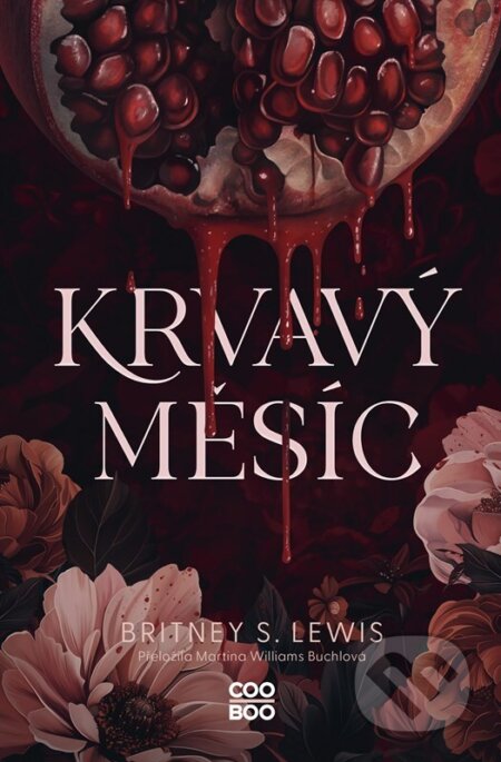 Kniha: Krvavý měsíc (Britney S. Lewis). CooBoo CZ, 2026 Kniha: Krvavý měsíc (Britney S. Lewis). CooBoo CZ, 2026