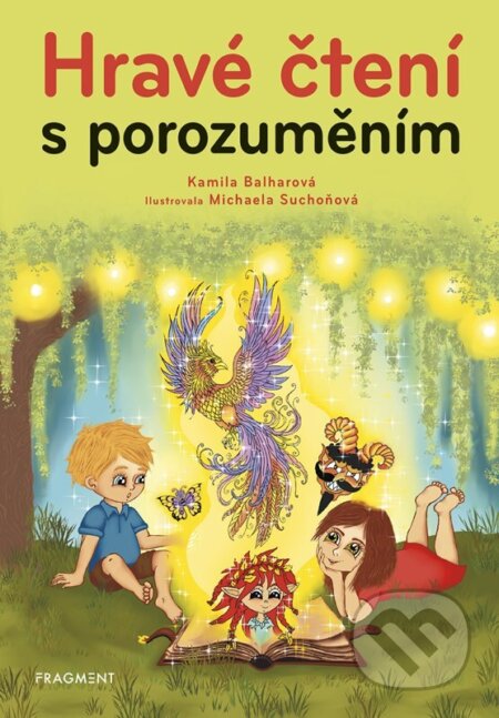 Kniha: Hravé čtení s porozuměním (Kamila Balharová). Nakladatelství Fragment, 2026 Kniha: Hravé čtení s porozuměním (Kamila Balharová). Nakladatelství Fragment, 2026