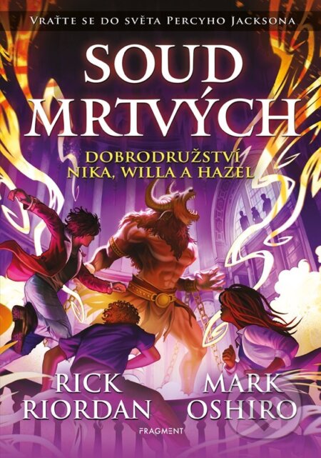 Kniha: Soud mrtvých (Rick Riordan). Nakladatelství Fragment, 2026 Kniha: Soud mrtvých (Rick Riordan). Nakladatelství Fragment, 2026