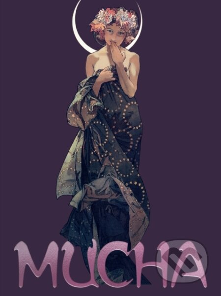 Kniha: Alphonse Mucha : The Genius of Art Nouveau (Susie Hodge). , 2026 Kniha: Alphonse Mucha : The Genius of Art Nouveau (Susie Hodge). , 2026