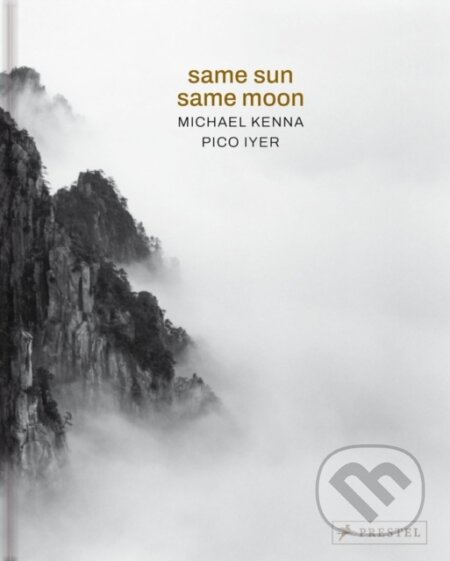 Kniha: Same Sun Same Moon (Pico Iyer). Prestel, 2026 Kniha: Same Sun Same Moon (Pico Iyer). Prestel, 2026
