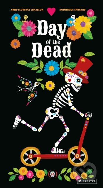Kniha: Day of the Dead : The 3D Interactive Pop-Up Book (Dominique Ehrhard). Prestel, 2026 Kniha: Day of the Dead : The 3D Interactive Pop-Up Book (Dominique Ehrhard). Prestel, 2026