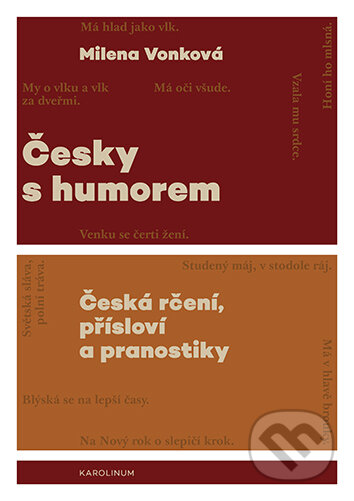 E-kniha: Česky s humorem - Česká rčení, přísloví a pranostiky (Milena Vonková). Karolinum, 2026 E-kniha: Česky s humorem - Česká rčení, přísloví a pranostiky (Milena Vonková). Karolinum, 2026