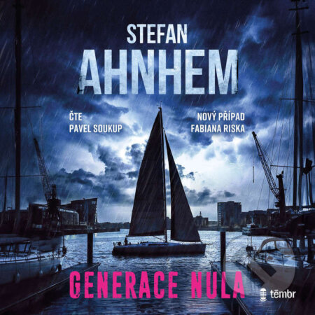 Audiokniha: Generace nula (Stefan Ahnhem). Témbr, 2026 Audiokniha: Generace nula (Stefan Ahnhem). Témbr, 2026