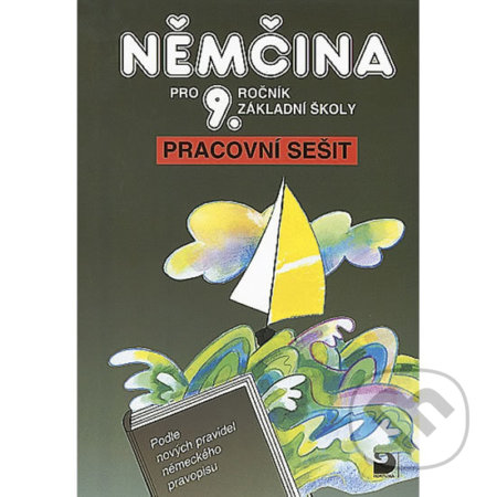Kniha: Němčina pro 9. ročník základní školy (Marie Maroušková a Vladimír Eck). Fortuna, 2001 Kniha: Němčina pro 9. ročník základní školy (Marie Maroušková a Vladimír Eck). Fortuna, 2001