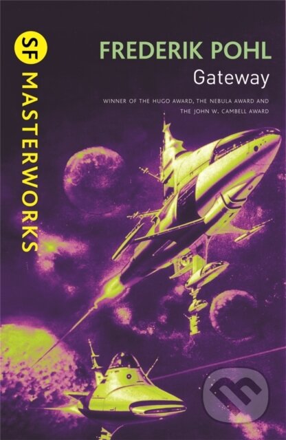 Kniha: Gateway (Frederik Pohl). Gollancz, 2010 Kniha: Gateway (Frederik Pohl). Gollancz, 2010