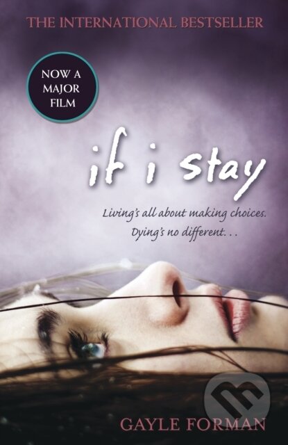 Kniha: If I Stay (Gayle Forman). Definitions, 2010 Kniha: If I Stay (Gayle Forman). Definitions, 2010