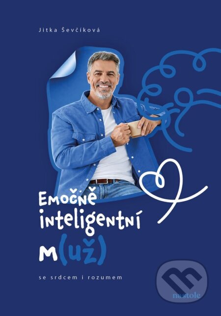 Kniha: Emočně inteligentní m(už) (Jitka Ševčíková). nastole, 2026 Kniha: Emočně inteligentní m(už) (Jitka Ševčíková). nastole, 2026