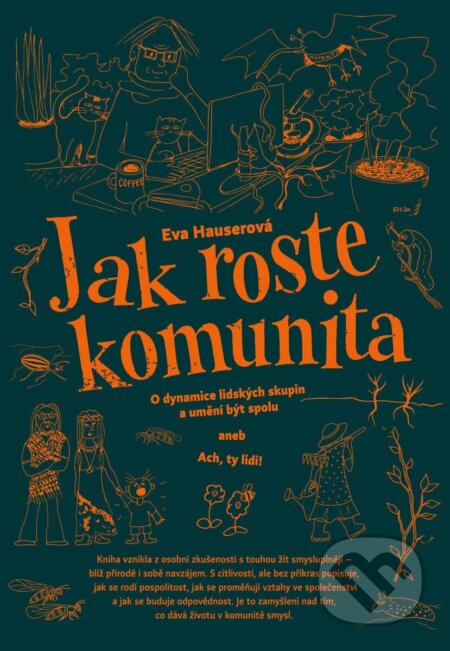 Kniha: Jak roste komunita (Eva Hauserová). Lukáš a syn, 2026 Kniha: Jak roste komunita (Eva Hauserová). Lukáš a syn, 2026