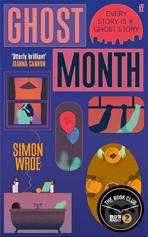 Kniha: Ghost Month (Simon Wroe). Faber and Faber, 2026 Kniha: Ghost Month (Simon Wroe). Faber and Faber, 2026