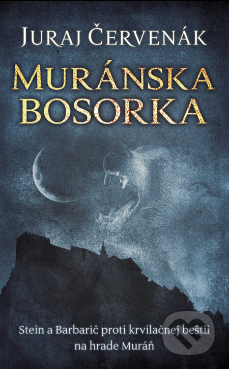 Kniha: Muránska bosorka (Juraj Červenák). Slovart, 2026 Kniha: Muránska bosorka (Juraj Červenák). Slovart, 2026