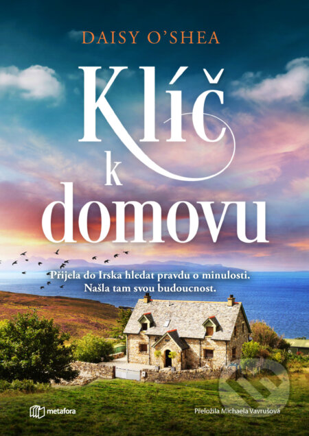 E-kniha: Klíč k domovu (Daisy O'Shea). Grada, 2026 E-kniha: Klíč k domovu (Daisy O'Shea). Grada, 2026