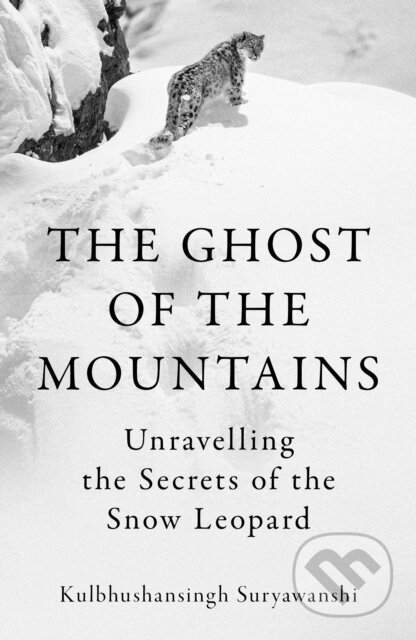 Kniha: The Ghost of the Mountains (Kulbhushansingh Suryawanshi). Granta Books, 2026 Kniha: The Ghost of the Mountains (Kulbhushansingh Suryawanshi). Granta Books, 2026