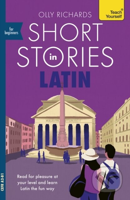 Kniha: Short Stories in Latin for Beginners (Olly Richards). John Murray, 2026 Kniha: Short Stories in Latin for Beginners (Olly Richards). John Murray, 2026