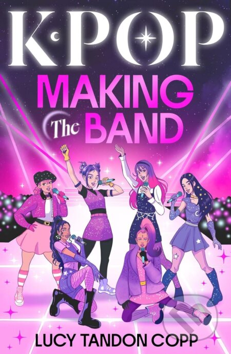 Kniha: K-pop: Making the Band (Lucy Tandon Copp). Scholastic, 2026 Kniha: K-pop: Making the Band (Lucy Tandon Copp). Scholastic, 2026