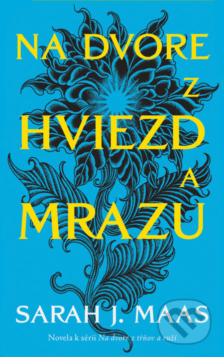 Kniha: Na dvore z hviezd a mrazu (Sarah J. Maas). Slovart, 2026 Kniha: Na dvore z hviezd a mrazu (Sarah J. Maas). Slovart, 2026