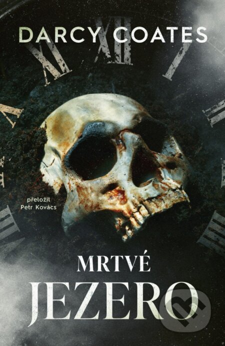 Kniha: Mrtvé jezero (Darcy Coates). Fobos, 2026 Kniha: Mrtvé jezero (Darcy Coates). Fobos, 2026