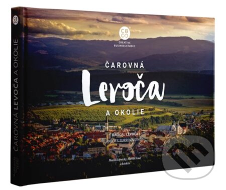 Kniha: Čarovná Levoča a okolie (CBS). CBS, 2026 Kniha: Čarovná Levoča a okolie (CBS). CBS, 2026