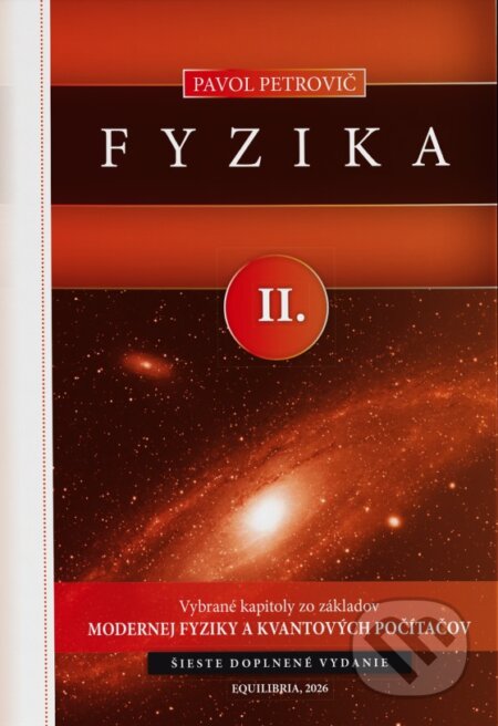 Kniha: Fyzika II. (Pavol Petrovič). EQUILIBRIA, 2026 Kniha: Fyzika II. (Pavol Petrovič). EQUILIBRIA, 2026