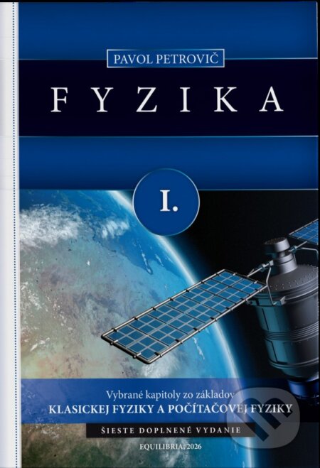 Kniha: Fyzika I. (Pavol Petrovič). EQUILIBRIA, 2026 Kniha: Fyzika I. (Pavol Petrovič). EQUILIBRIA, 2026