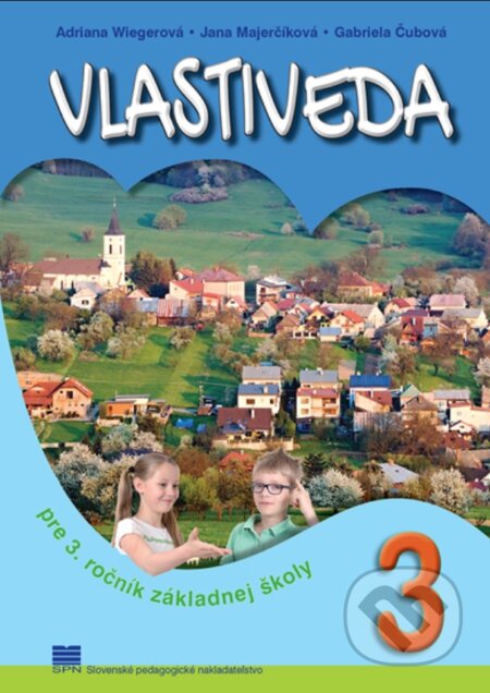 Kniha: Vlastiveda pre 3. ročník základnej školy (Adriana Wiegerová, Jana Majerčíková a Gabriela Čubová). Slovenské pedagogické nakladateľstvo - Mladé letá, 2026 Kniha: Vlastiveda pre 3. ročník základnej školy (Adriana Wiegerová, Jana Majerčíková a Gabriela Čubová). Slovenské pedagogické nakladateľstvo - Mladé letá, 2026