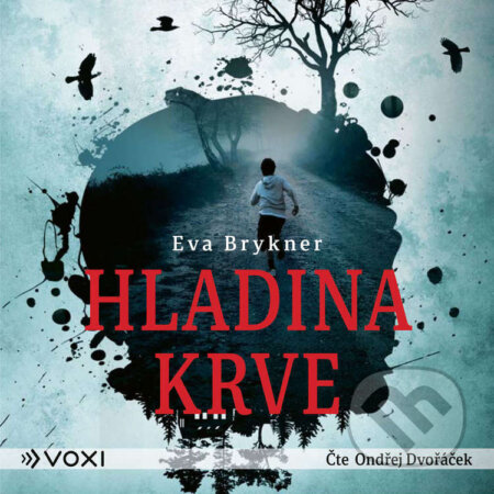 Audiokniha: Hladina krve (Eva Brykner). Voxi, 2026 Audiokniha: Hladina krve (Eva Brykner). Voxi, 2026