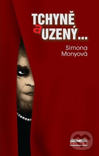 Kniha: Tchyně a uzený (Simona Monyová). Belami, 2026 Kniha: Tchyně a uzený (Simona Monyová). Belami, 2026