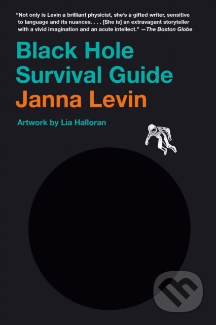Kniha: Black Hole Survival Guide (Janna Levin). Vintage, 2022 Kniha: Black Hole Survival Guide (Janna Levin). Vintage, 2022
