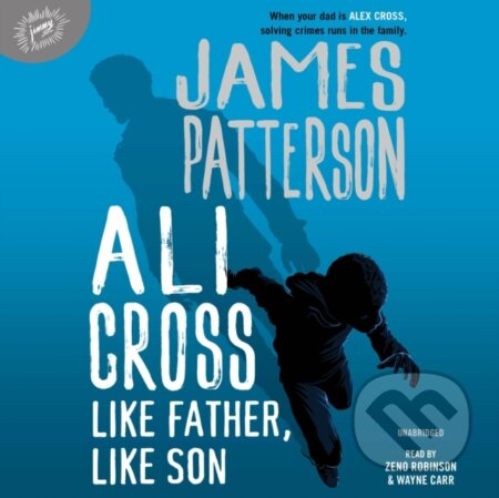 Kniha: Ali Cross: Like Father, Like Son (James Patterson). , 2021 Kniha: Ali Cross: Like Father, Like Son (James Patterson). , 2021