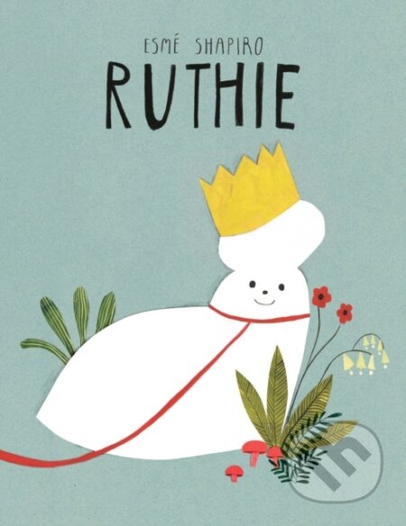 Kniha: Ruthie (Esme Shapiro). Tundra, 2026 Kniha: Ruthie (Esme Shapiro). Tundra, 2026