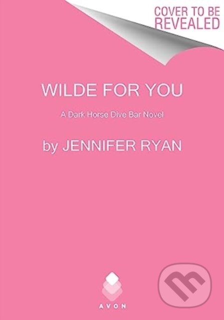 Kniha: Wilde For You (Jennifer Ryan). Avon, 2024 Kniha: Wilde For You (Jennifer Ryan). Avon, 2024