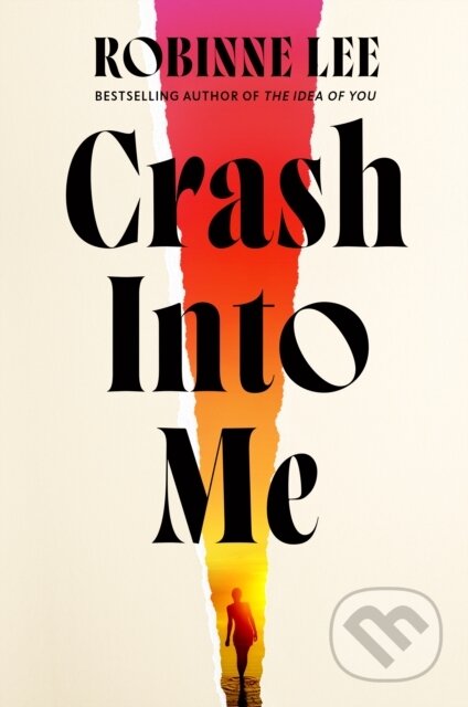 Kniha: Crash Into Me (Robinne Lee). Michael Joseph, 2026 Kniha: Crash Into Me (Robinne Lee). Michael Joseph, 2026