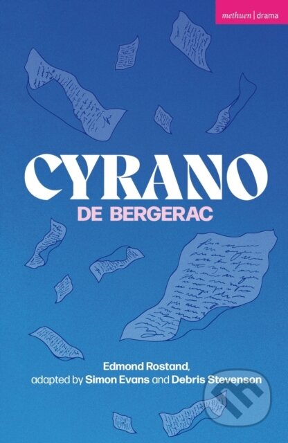 Kniha: Cyrano de Bergerac (Edmond Rostand). Methuen Drama, 2026 Kniha: Cyrano de Bergerac (Edmond Rostand). Methuen Drama, 2026