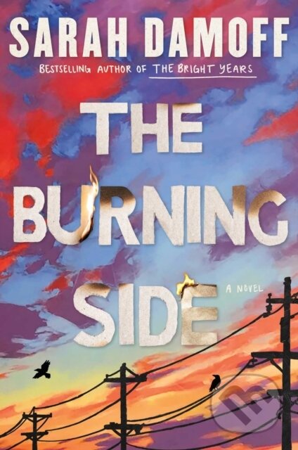 Kniha: The Burning Side (Sarah Damoff). Simon & Schuster, 2026 Kniha: The Burning Side (Sarah Damoff). Simon & Schuster, 2026