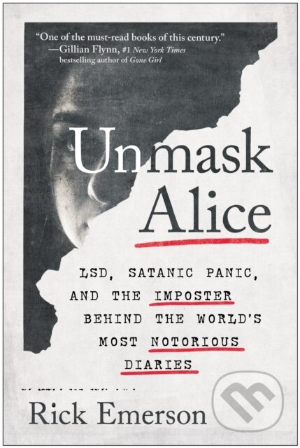 Kniha: Unmask Alice (Rick Emerson). BenBella Books, 2024 Kniha: Unmask Alice (Rick Emerson). BenBella Books, 2024