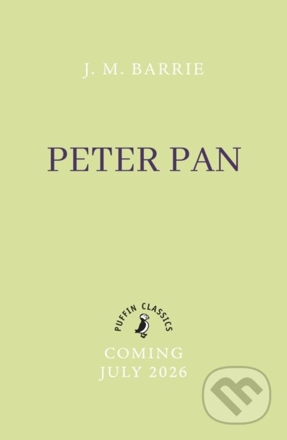 Kniha: Peter Pan (Sir James Matthew Barrie). Puffin Books, 2026 Kniha: Peter Pan (Sir James Matthew Barrie). Puffin Books, 2026