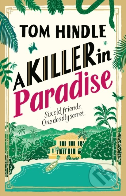 Kniha: A Killer in Paradise (Tom Hindle). Century, 2026 Kniha: A Killer in Paradise (Tom Hindle). Century, 2026