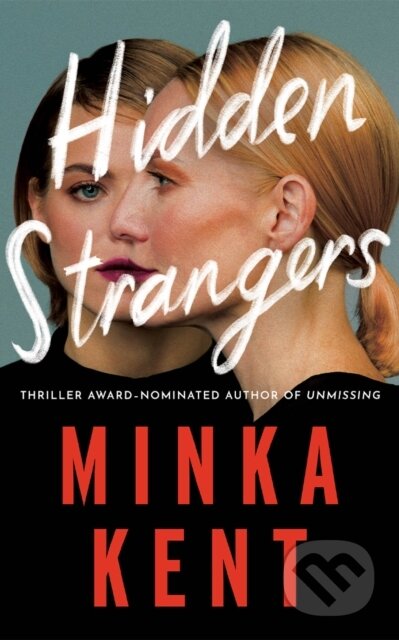 Kniha: Hidden Strangers (Minka Kent). Thomas & Mercer, 2026 Kniha: Hidden Strangers (Minka Kent). Thomas & Mercer, 2026