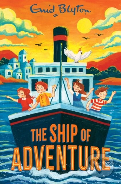 Kniha: The Ship of Adventure (Enid Blyton). Pan Macmillan, 2026 Kniha: The Ship of Adventure (Enid Blyton). Pan Macmillan, 2026