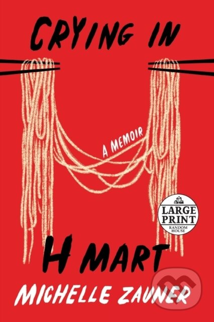 Kniha: Crying in H Mart (Michelle Zauner). , 1900 Kniha: Crying in H Mart (Michelle Zauner). , 1900