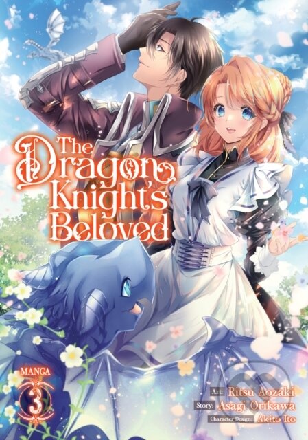 Kniha: The Dragon Knight's Beloved (Manga) Vol. 3 (Asagi Orikawa). Seven Seas, 2022 Kniha: The Dragon Knight's Beloved (Manga) Vol. 3 (Asagi Orikawa). Seven Seas, 2022