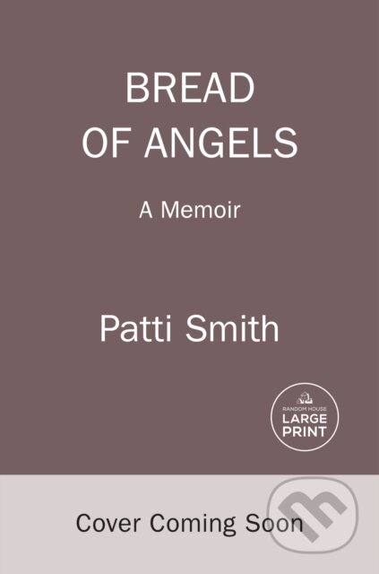 Kniha: Bread of Angels (Patti Smith). , 1900 Kniha: Bread of Angels (Patti Smith). , 1900