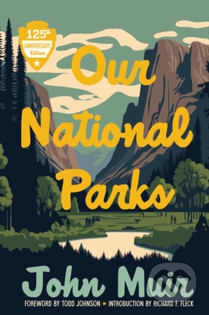 Kniha: Our National Parks (John Muir). University of Wisconsin Press, 2026 Kniha: Our National Parks (John Muir). University of Wisconsin Press, 2026