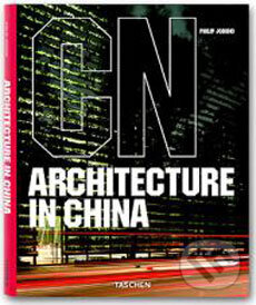 Kniha: Architecture in China (Philip Jodidio). Taschen, 2007 Kniha: Architecture in China (Philip Jodidio). Taschen, 2007